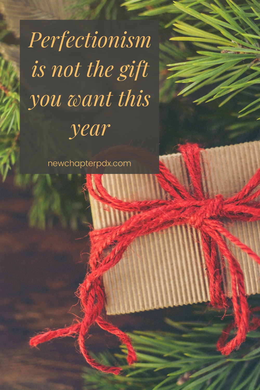 Gift with statement Perfectionism Is Not the Gift You Want This Year
